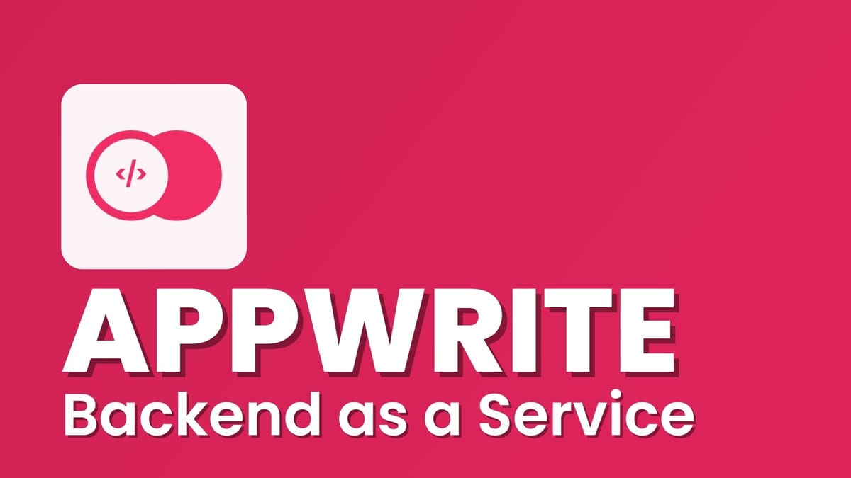 Appwrite: The Easy Way to Create a Custom Backend for Your Web or ...