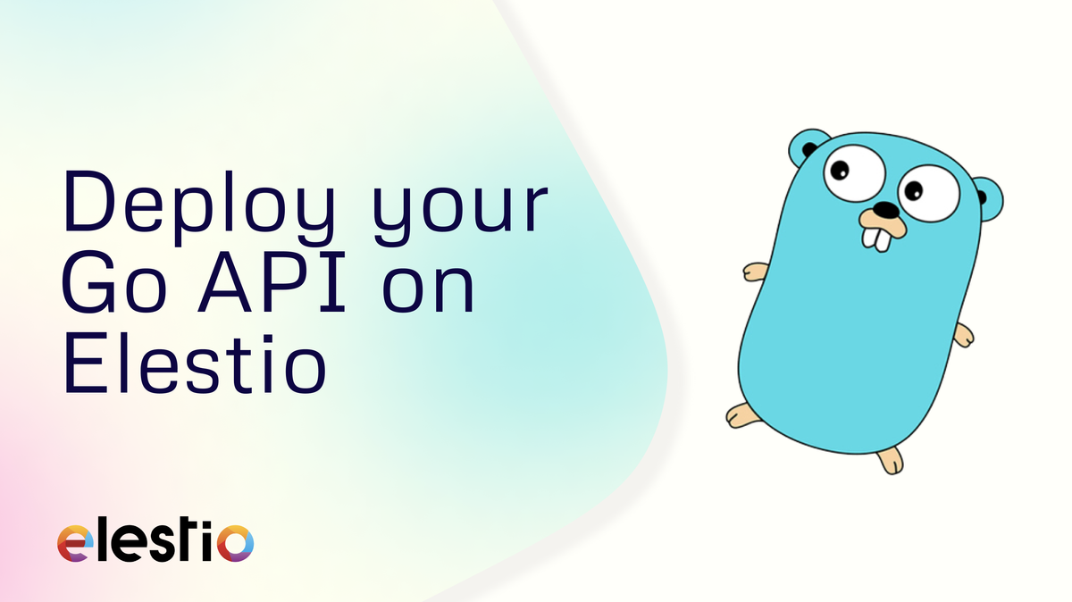 How to Deploy Your Go API on Elestio
