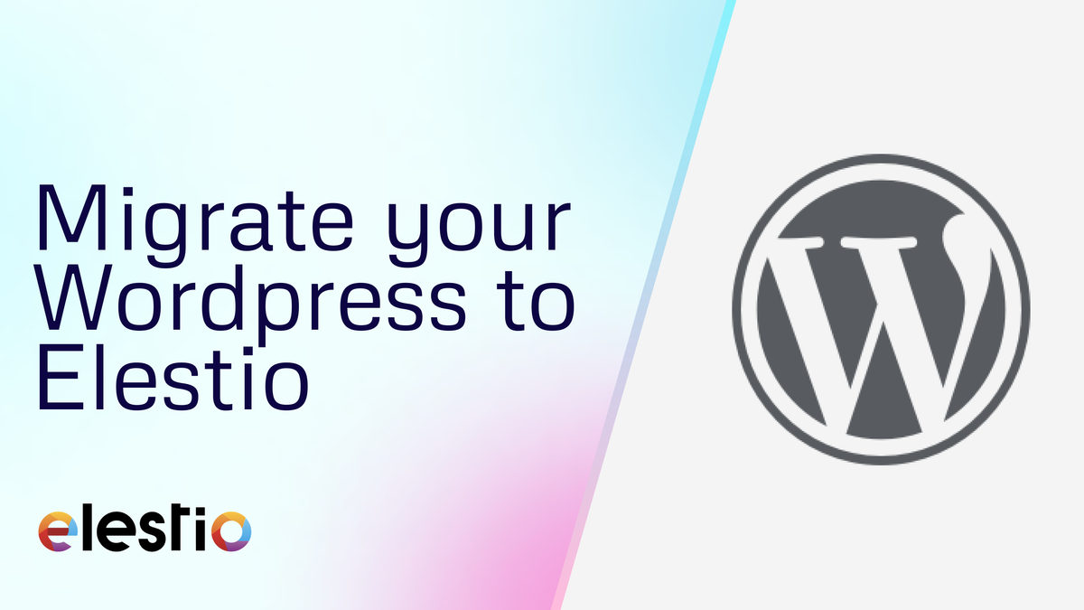 Migrate Wordpress to Elestio