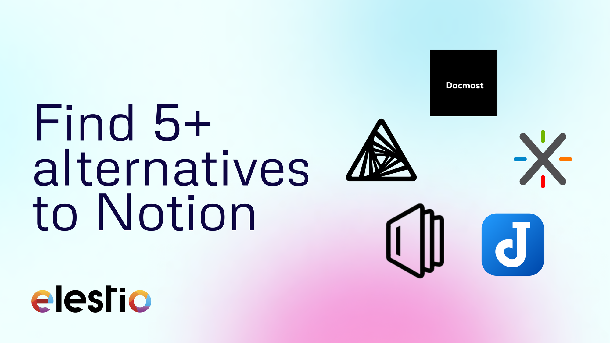 Find 5+ alternatives to Notion