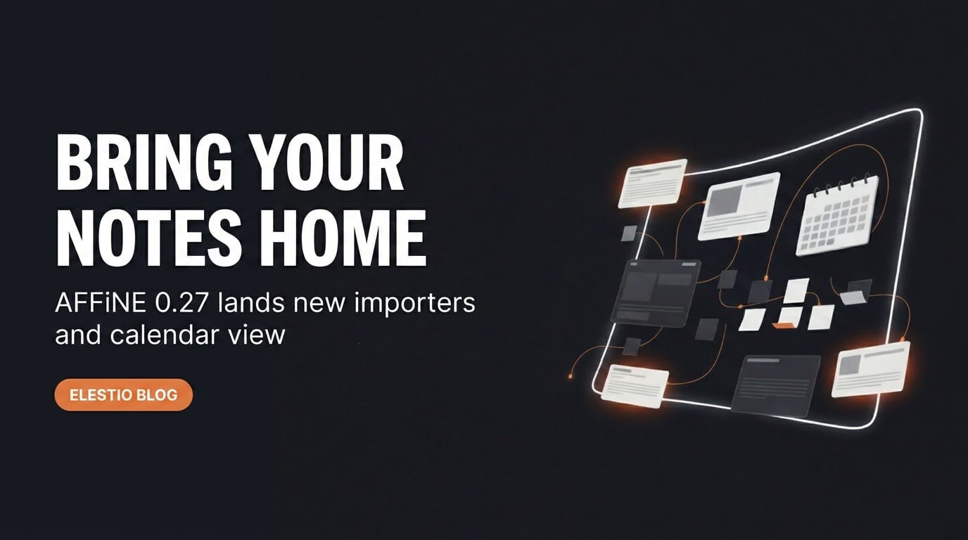 AFFiNE 0.27: New Importers, Calendar View, and a Sync Warning
