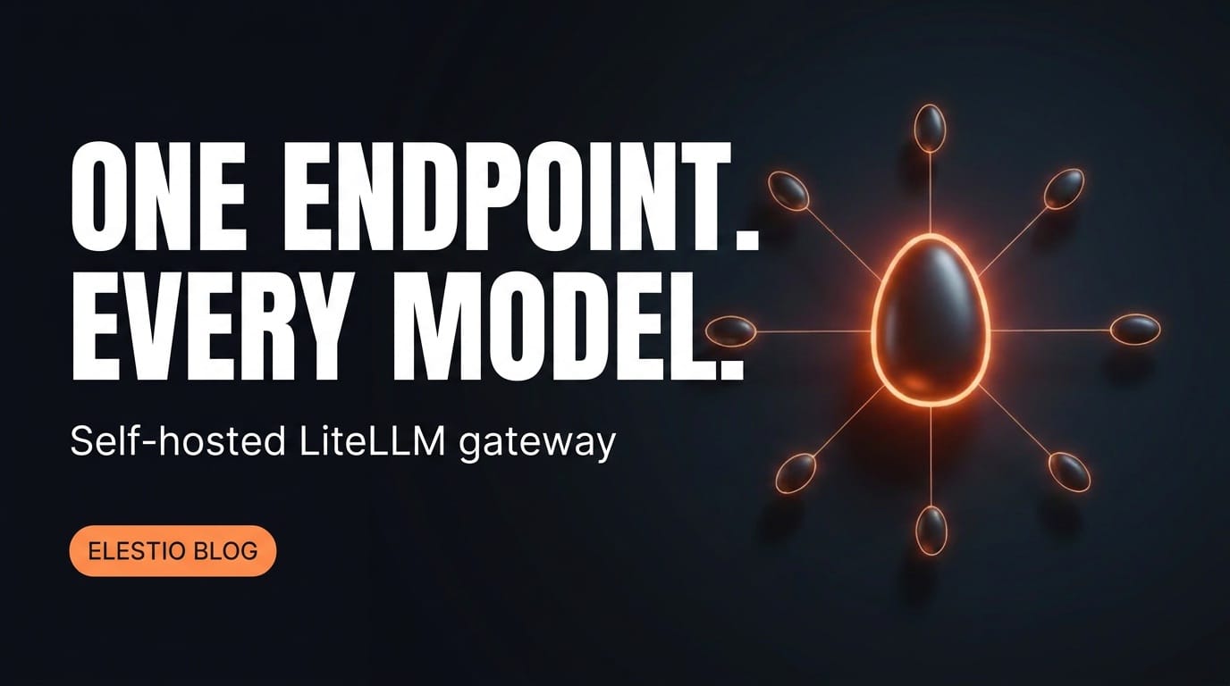 Self-Host LiteLLM: One API Gateway for Every LLM