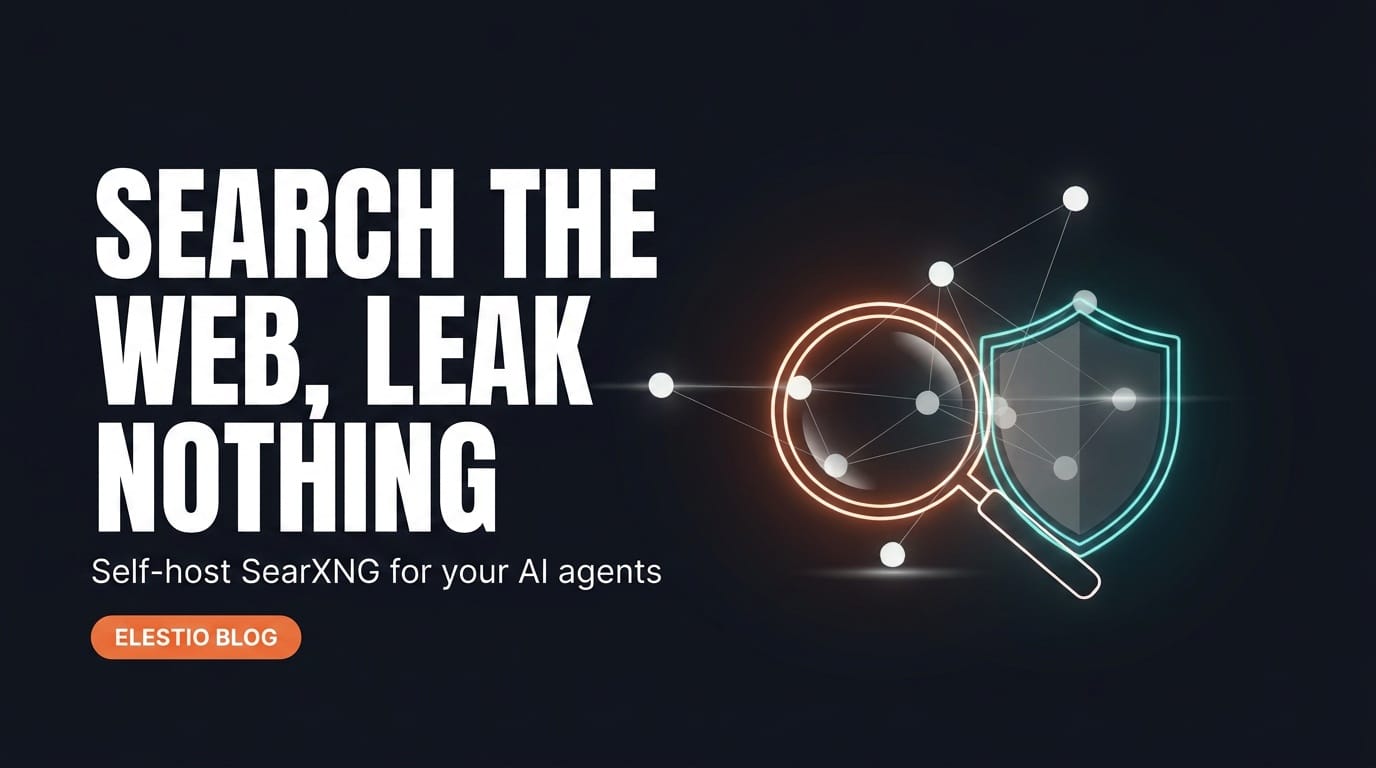 Give Your AI Agent Private Web Search: Self-Host SearXNG