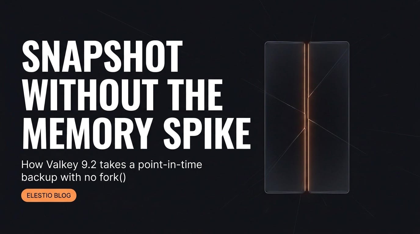 Valkey 9.2 Forkless Snapshots: BGSAVE Without fork()