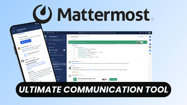 Mattermost: Free Open-source Alternative to Slack