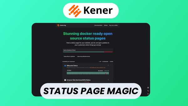 Kener: Free Open Source Status Page Builder