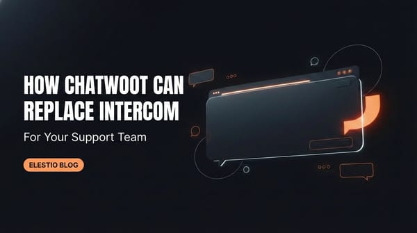 How Chatwoot Can Replace Intercom for Your Support Team