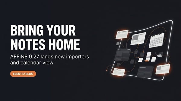 AFFiNE 0.27: New Importers, Calendar View, and a Sync Warning