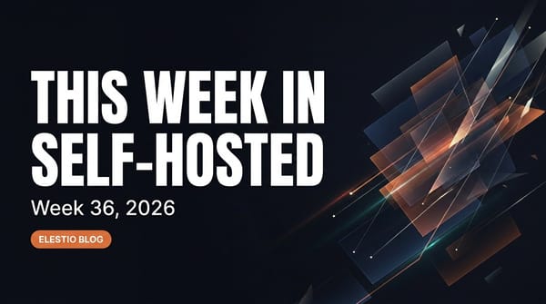 Self-Hosted Weekly: Week 36, 2026. AWS Buys DuckLabs, CRA Deadline, K8s 1.37