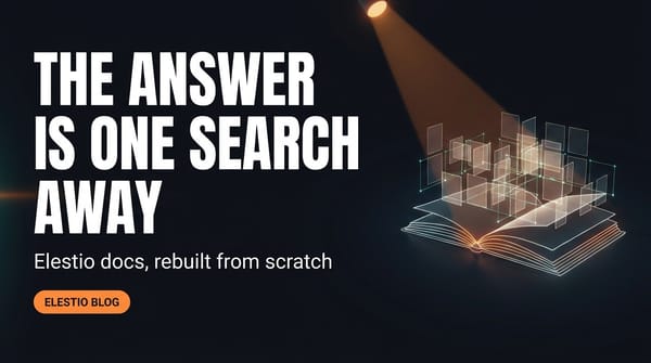 New Elestio Documentation: What's Inside and Where to Start
