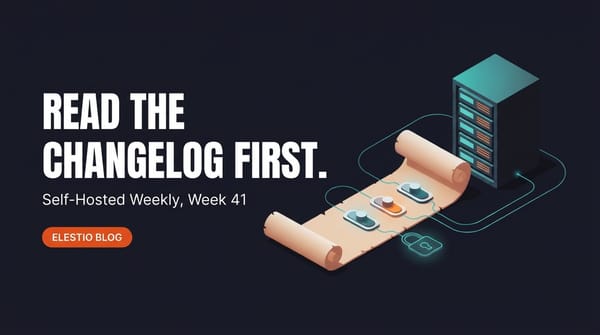 Self-Hosted Weekly: Week 41, 2026. WordPress 7.1.3, Vaultwarden Fixes, Supabase Buys Turso